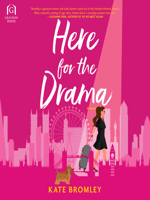 Title details for Here for the Drama by Kate Bromley - Available